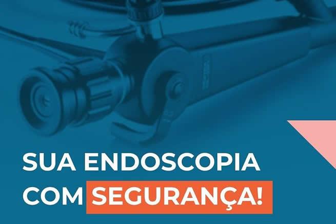 Sua endoscopia com segurança