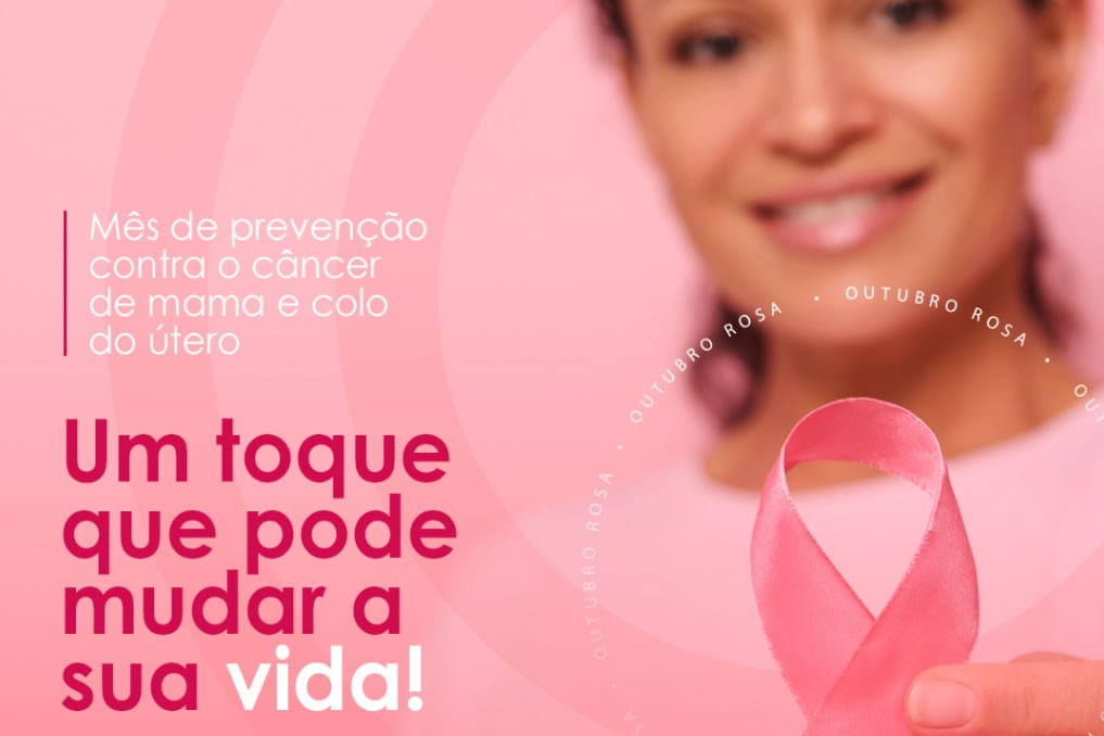 Outubro Rosa, mês de prevenção - Câncer de Mama e Colo de Útero